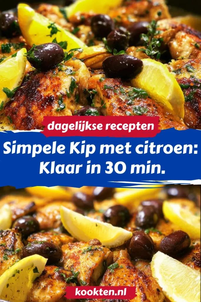 Simpele Kip met citroen: Klaar in 30 min.