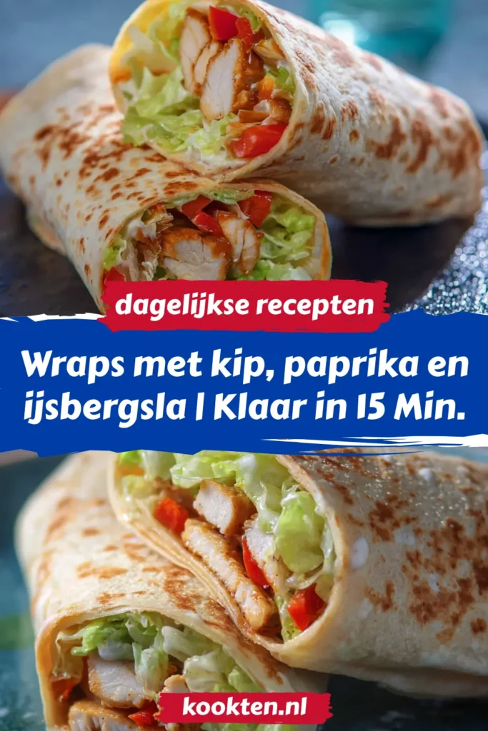 Wraps met kip, paprika en ijsbergsla | Klaar in 15 Min