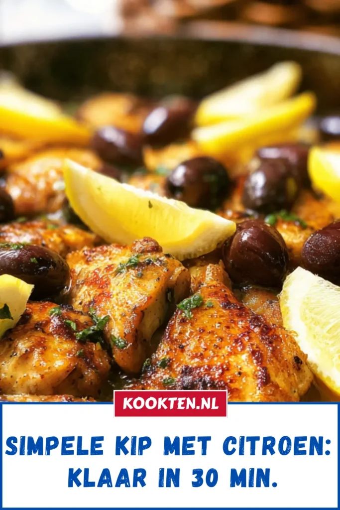 Simpele Kip met citroen: Klaar in 30 min.