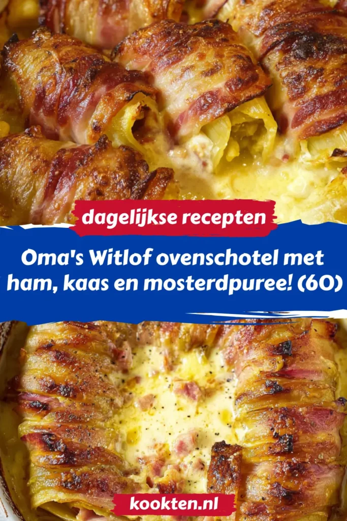 Oma's Witlof ovenschotel met ham, kaas en mosterdpuree! (60)