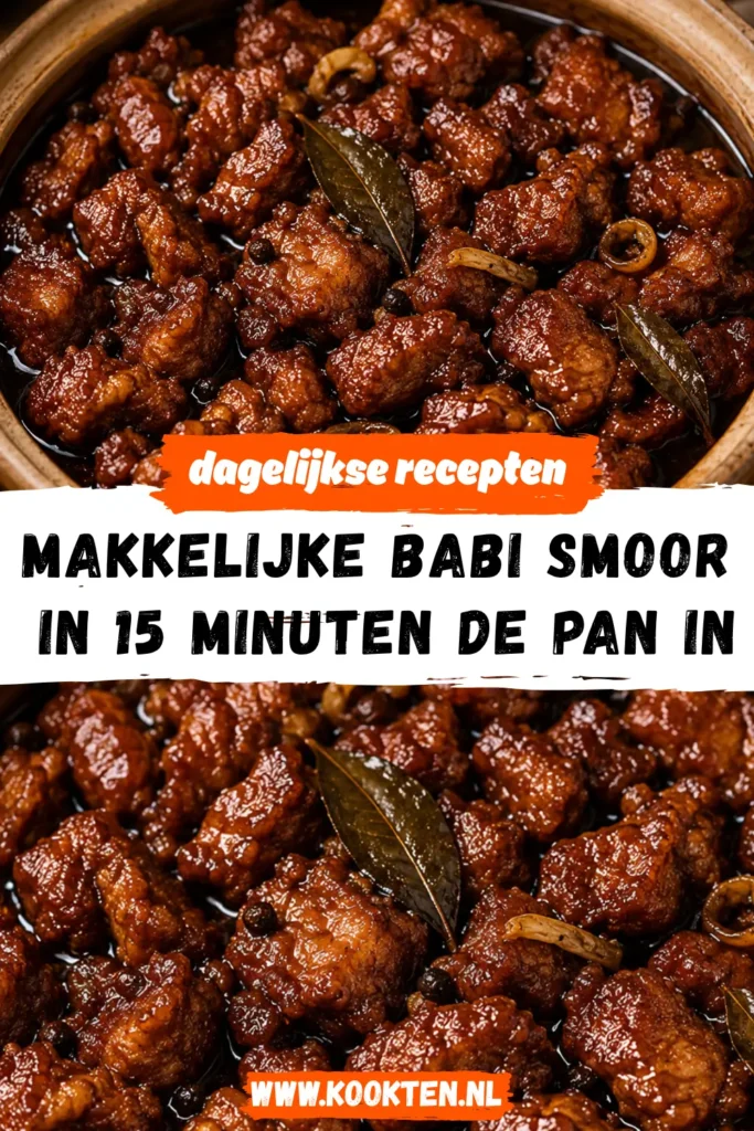 Makkelijke Babi Smoor: In 15 minuten de pan in
